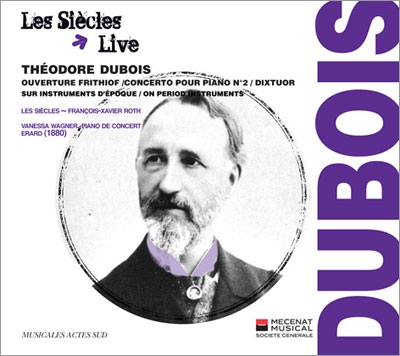 T.Dubois: Ouverture Frithiof, Piano Concerto No.2, Dixtuor T.Dubois: Ouverture Frithiof, Piano Concerto No.2, Dixtuor