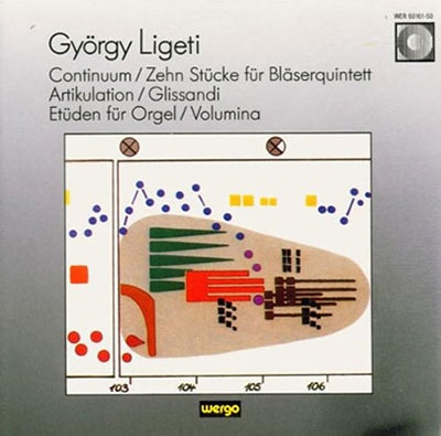 リゲティ: コンティヌーム～チェンバロのための、10の小品～木管五重奏のための、他