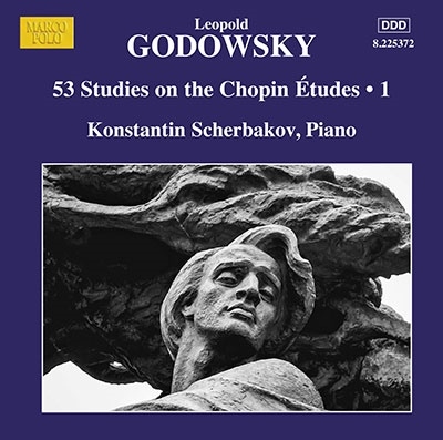 コンスタンティン シチェルバコフ ゴドフスキー ショパンのエチュードによる53の練習曲 第1集