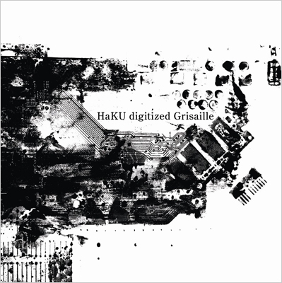 HaKU/digitized Grisaille[CLCM-003]