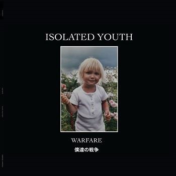 Isolated Youth/ã / WARFARE EP[BIJR005C]