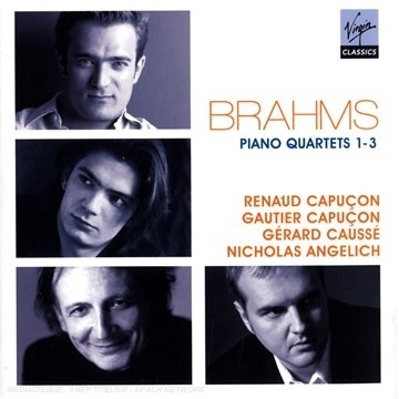 Brahms: Piano Quartets No.1-No.3 (12/2007) / Renaud Capucon(vn), Gerard Causse(va), Gautier Capucon(vc), Nicholas Angelich(p)