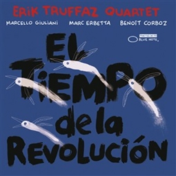 Erik Truffaz/El Tiempo de la Revolucion[X97903925]