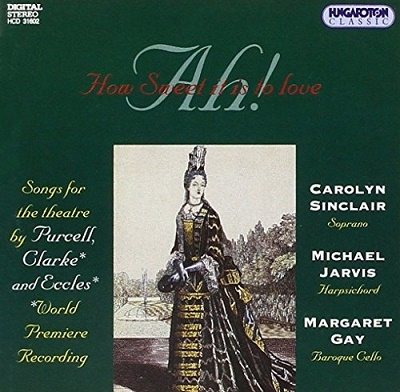 Ah! How Sweet it is to Love - Songs for the Theatre