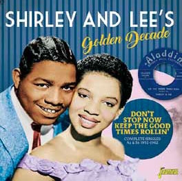 Golden Decade: Don't Stop Now Keep The Good Times Rollin - Complete Singles As & Bs 1952-1962