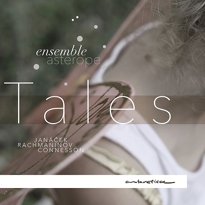 Tales: Janacek, Rachmaninov, Connesson Tales: Janacek, Rachmaninov, Connesson