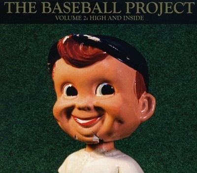 The Baseball Project/Vol. 2  High And Inside[YEP22192]