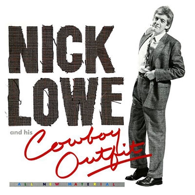 Nick Lowe/Nick Lowe And His Cowboy Outfit[YEP24002]
