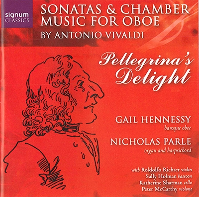 Pellegrina's Delight - Vivaldi: Sonatas & Chamber Music for Oboe Pellegrina's Delight - Vivaldi: Sonatas & Chamber Music for Oboe