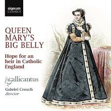 Queen Mary's Big Belly - Hope for an Heir in Catholic England