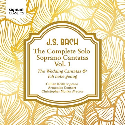 J.S.Bach: The Solo Soprano Cantatas Vol.1
