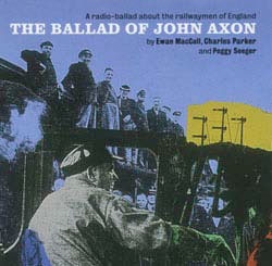The Ballad Of John Axon (On Railwaymen)