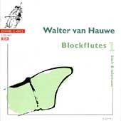 Walter van Hauwe - Blockflutes 1 - Bach & Telemann