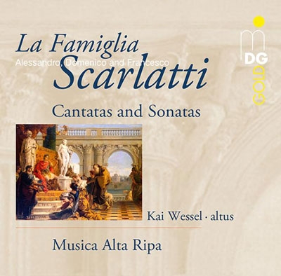 La Famiglia Scarlatti: Cantatas & Sonatas