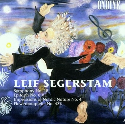 Segerstam: Symphony no 18, Epitaph no 6.VI., etc