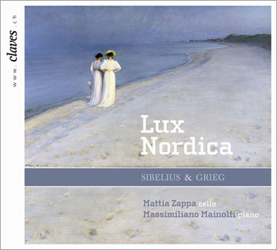 Lux Nordica - Grieg: Cello Sonata Op.36; Sibelius: 4 Pieces Op.78, etc
