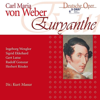 Carl Maria von Weber: Euryanthe Carl Maria von Weber: Euryanthe