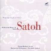 From the Depth of Silence - Orchestral Music of Somei Satoh From the Depth of Silence - Orchestral Music of Somei Satoh