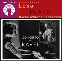 Marguerite Long Plays Ravel, D'Indy & Beethoven Marguerite Long Plays Ravel, D'Indy & Beethoven