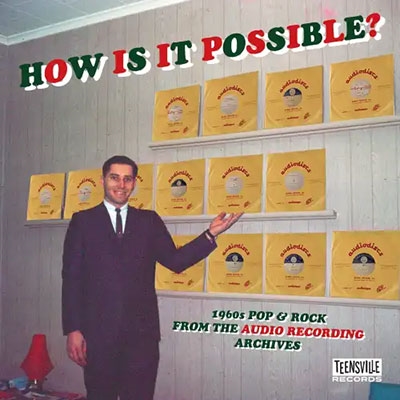 How Is It Possible? - 1960s Pop &Rock From The Audio Recording Archives[TV1068CD]