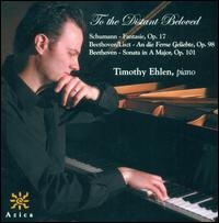 To the Dearly Beloved - Schumann, Liszt, Beethoven To the Dearly Beloved - Schumann, Liszt, Beethoven