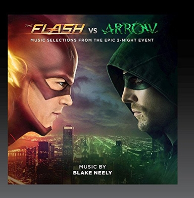 The Flash Vs. Arrow: Music Selections From The Epic 2-Night Event