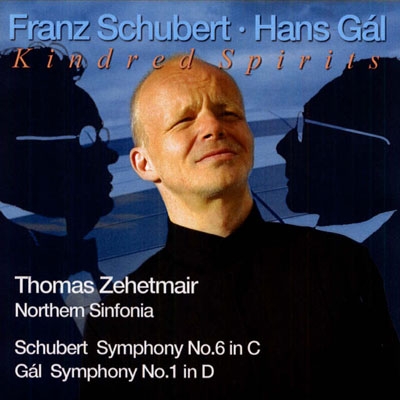 Hans Gal: Symphony No.1 Op.30; Schubert: Symphony No.6 D.589
