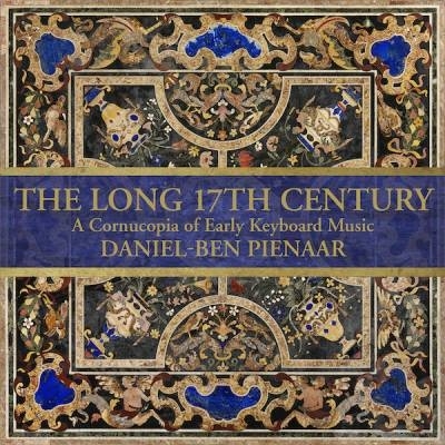 「長い17世紀」 ～ 初期鍵盤音楽の宝庫