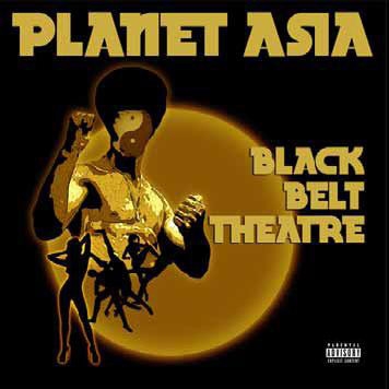 Planet Asia/Black Belt Theatre[GSE737]