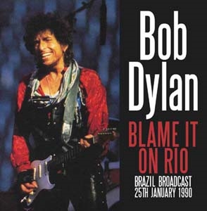Bob Dylan/Blame It on Rio[ZCCD036]