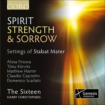 Spirit, Strength & Sorrow - Settings of Stabat Mater Spirit, Strength & Sorrow - Settings of Stabat Mater
