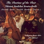 The Pastime of the Past - European Music of the 16th & 17th Centuries