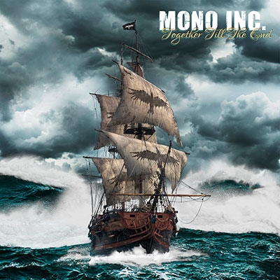 Mono Inc./Together Till the End[NO CU263182]