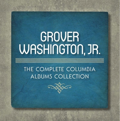 Grover Washington Jr./The Complete Columbia Albums Collection＜限定盤＞