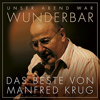 (Unser Abend War) Wunderbar! Das Beste von Manfred