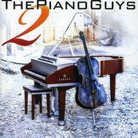 The Piano Guys 2 (Barnes & Noble Exclusive)＜限定盤＞