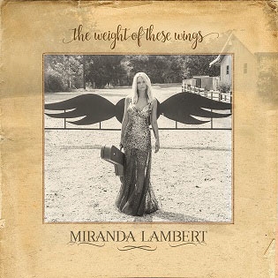 Miranda Lambert/The Weight of These Wings[88985323052]