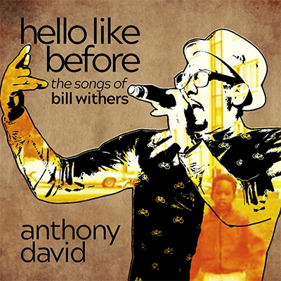 Hello Like Before: The Songs Of Bill Withers Hello Like Before: The Songs Of Bill Withers
