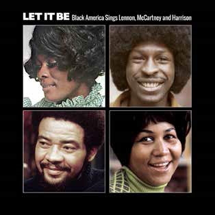 Let It Be Black America Sings Lennon, McCartney and Harrison[ACI34345862]