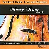 Cello Sonatas of Thuille, Tovey and Dohnanyi -Thuille: Cello Sonata Op.22; Tovey: Sonata for 2 Cellos; Dohnanyi : Cello Sonata Op.8 (2008) / Marcy Rosen(vc), Lydia Artymiw(p), etc