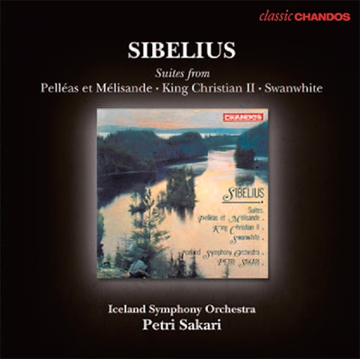Sibelius: Suites from Pelleas et Melisande Op.46, Swanwhite Op.54, King Christian II Op.27 Sibelius: Suites from Pelleas et Melisande Op.46, Swanwhite Op.54, King Christian II Op.27