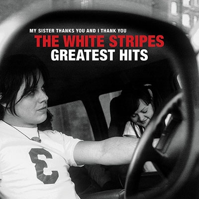The White Stripes/The White Stripes Greatest Hits[19439822392]