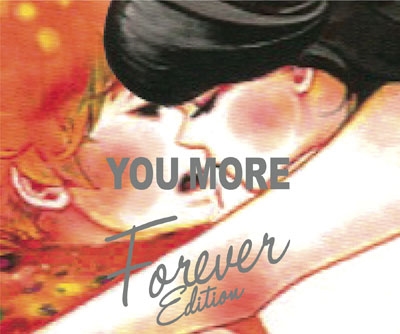 YOU MORE (Forever Edition)＜初回限定ブック型特殊パッケージ仕様＞