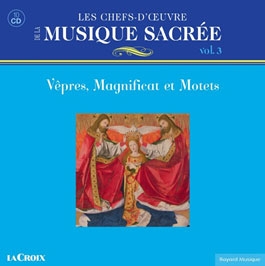 Les Chefs-d'Oeuvre de la Musique Sacree Vol.3 - Vepres, Magnificat et Motets[AD8344C]
