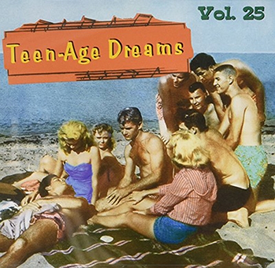 Teenage Dreams Vol.25