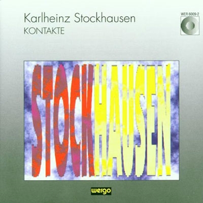 Stockhausen: Kontakte Stockhausen: Kontakte