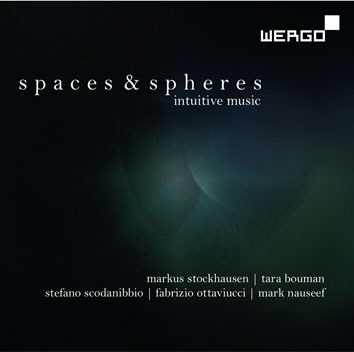 Spaces & Spheres - Intuitive Music Spaces & Spheres - Intuitive Music
