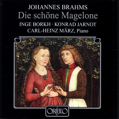 Brahms : Die schone Magelone / Jarnot
