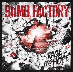 BOMB FACTORY/RAGE AND HOPE[CBR-61]