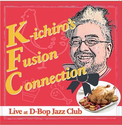 KFC (K-ichiro's Fusion Connection)/KFC Live At 